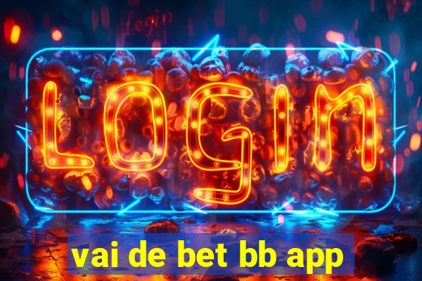 vai de bet bb app